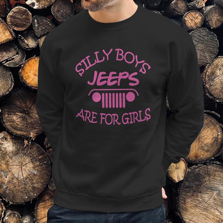 Jeep Silly Boys Jeeps Are For Girls Shirt Tshirt Hoodie Sweatshirt Gifts for Him