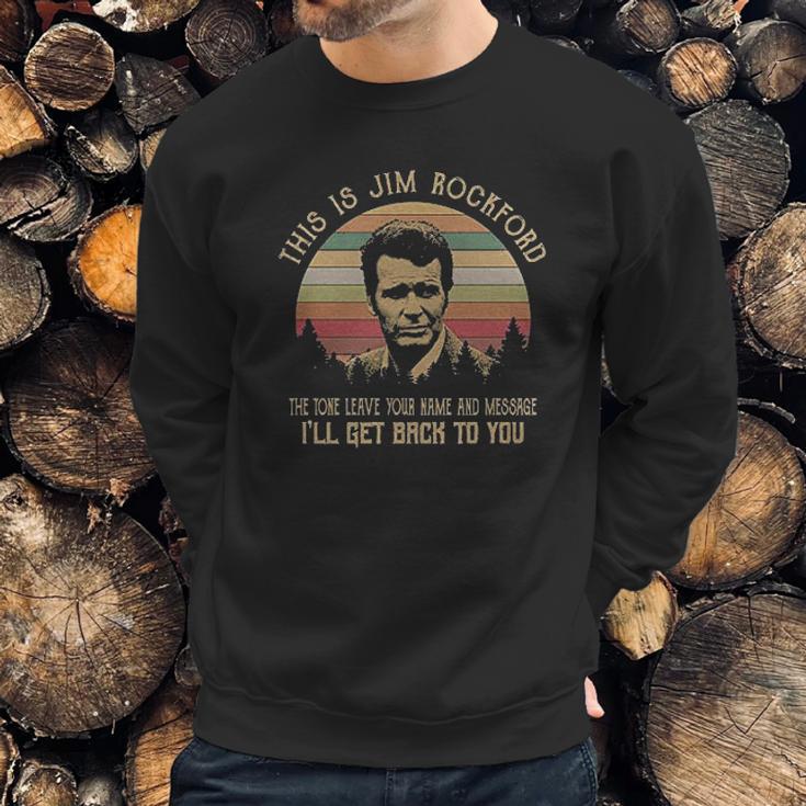 This Is Jim Rockford The Tone Leave Your Name And Message Sweatshirt Gifts for Him