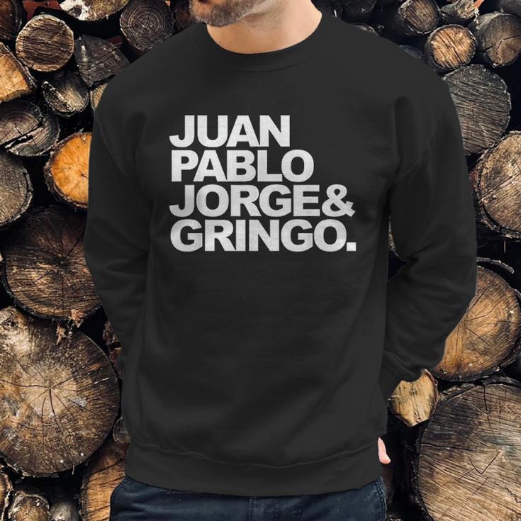 Juan Pablo Jorge And Gringo Sweatshirt Gifts for Him