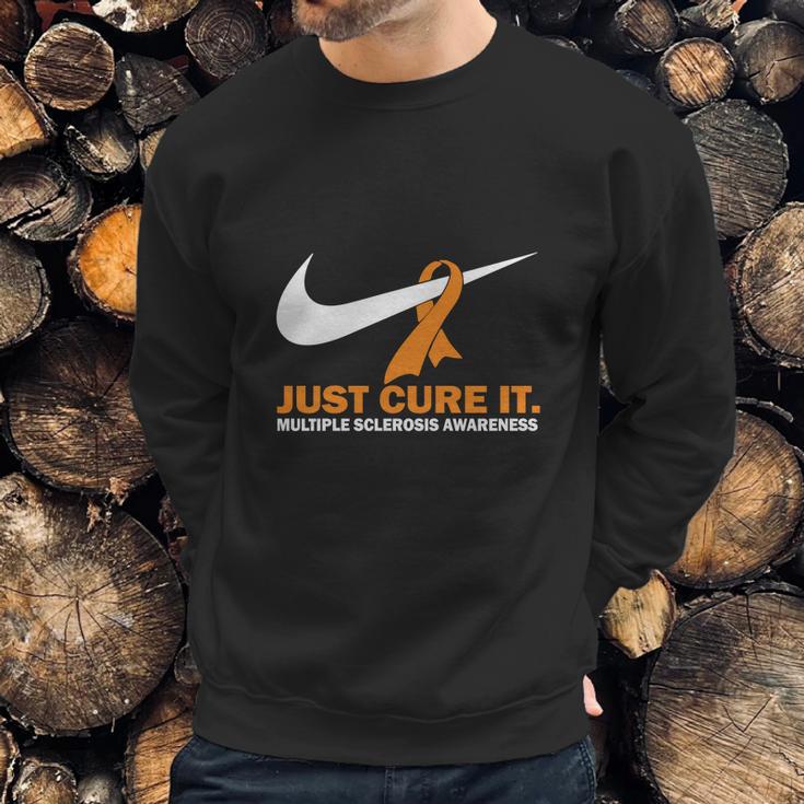 Just Cure It Multiple Sclerosis Awareness Nike LogoShirt Sweatshirt Gifts for Him