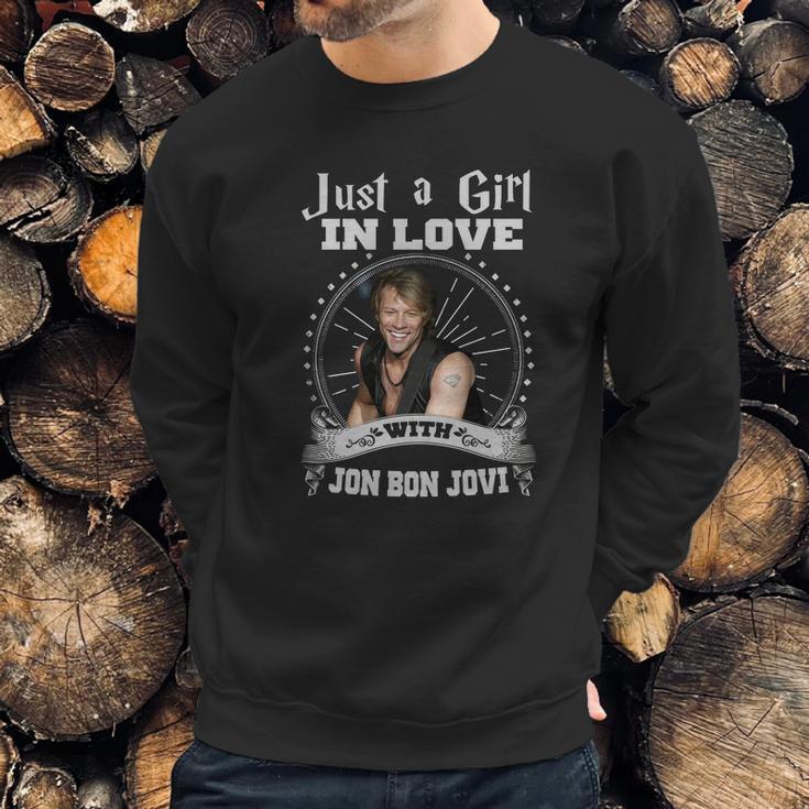 Just A Girl In Love With Jon Bon Jovi Sweatshirt Gifts for Him