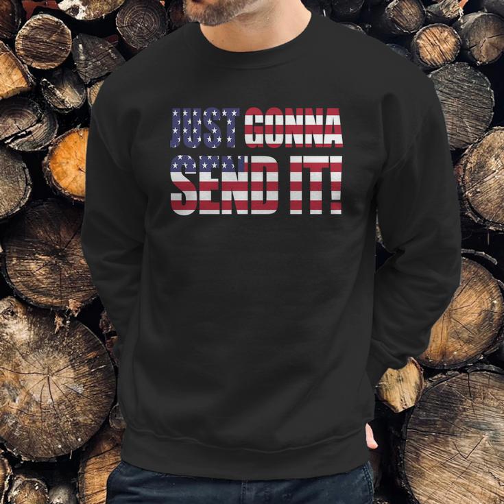 Just Gonna Send It AmericaShirt Larry Enticer T-Shirt Sweatshirt Gifts for Him