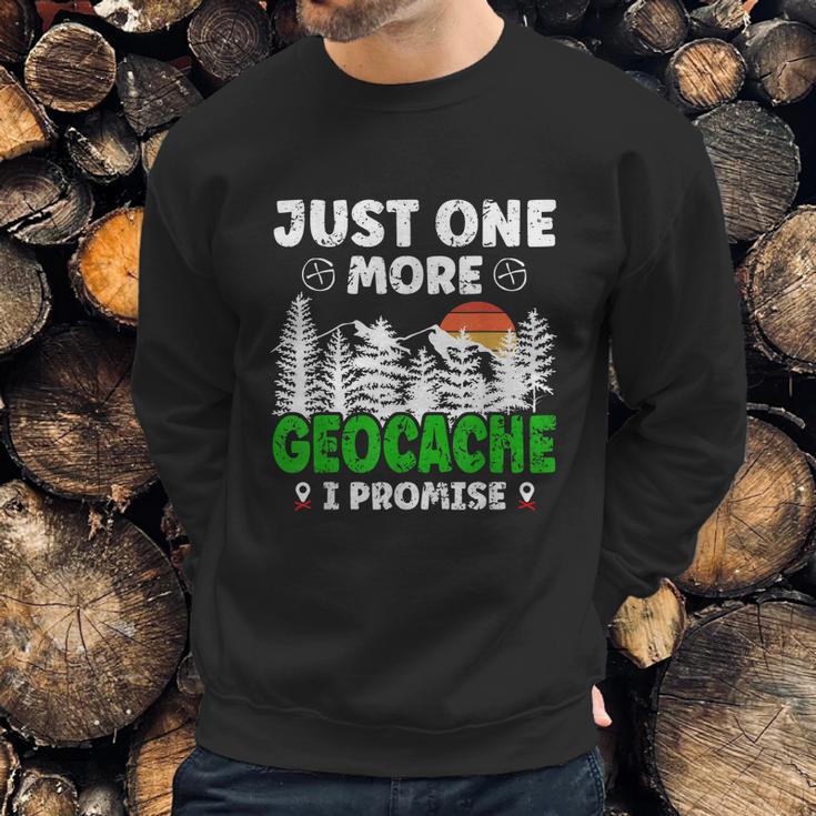 Just One More Geocache Geocacher Geocaching Fans Graphic Design Printed Casual Daily Basic Sweatshirt Gifts for Him