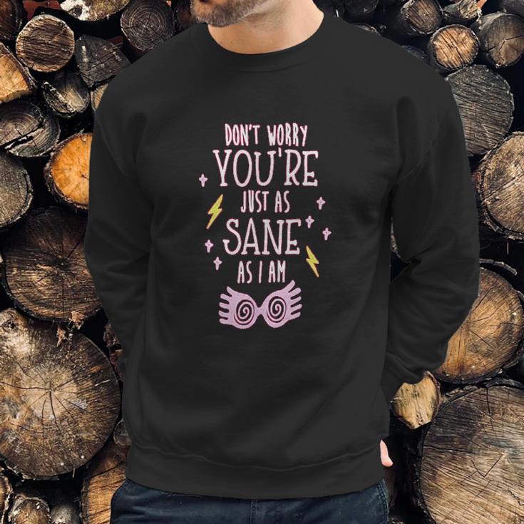 You Are Just As Sane As I Am Spectre Specs Youth Sweatshirt Gifts for Him