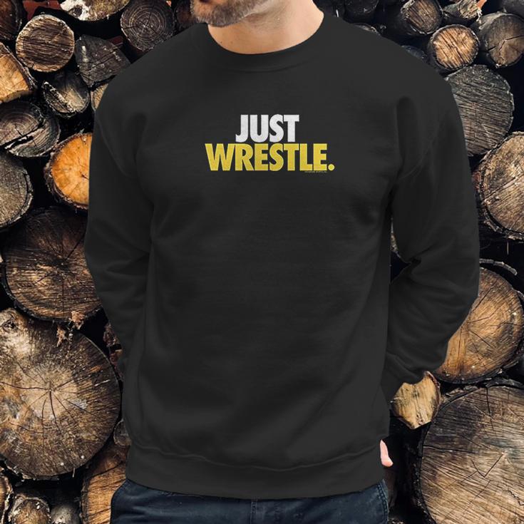 Just Wrestle Tees By Chalktalk Sports Sweatshirt Gifts for Him