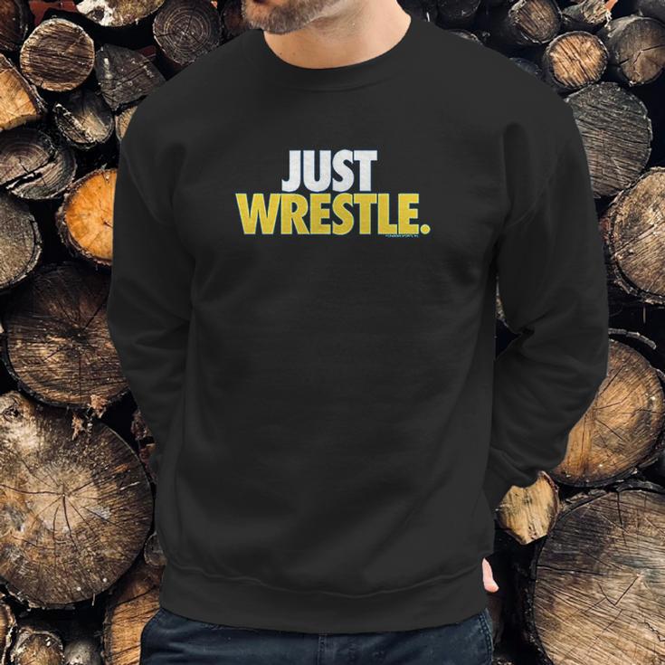 Just Wrestle Youth Wrestling By Chalktalk Sports Sweatshirt Gifts for Him