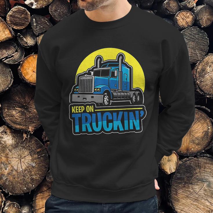 Keep On Truckin Truck Driver Retro Trucking Vintage Trucker Sweatshirt Gifts for Him