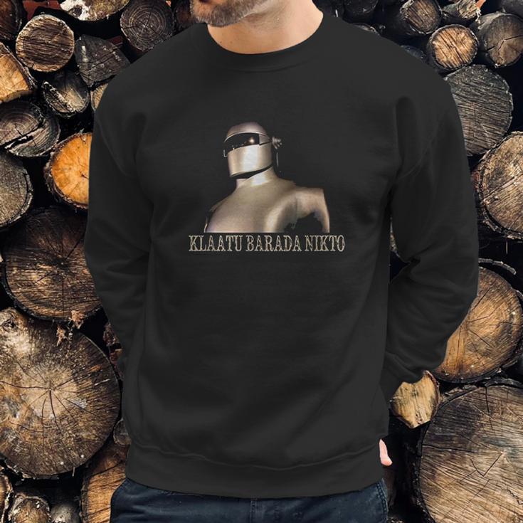 Klaatu Barada Nikto Robot Sweatshirt Gifts for Him