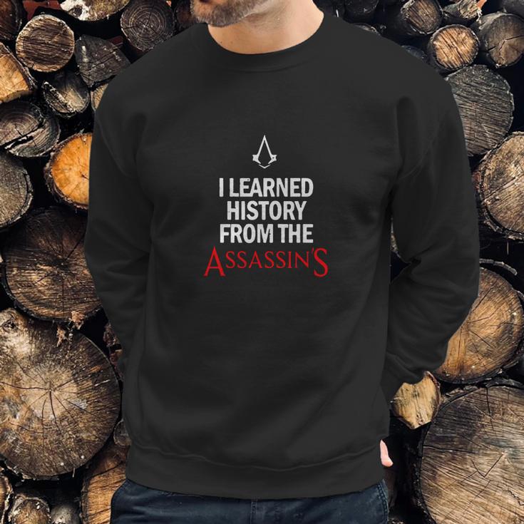 I Learned History From The Assassins Funny Video Game Shirt Sweatshirt Gifts for Him