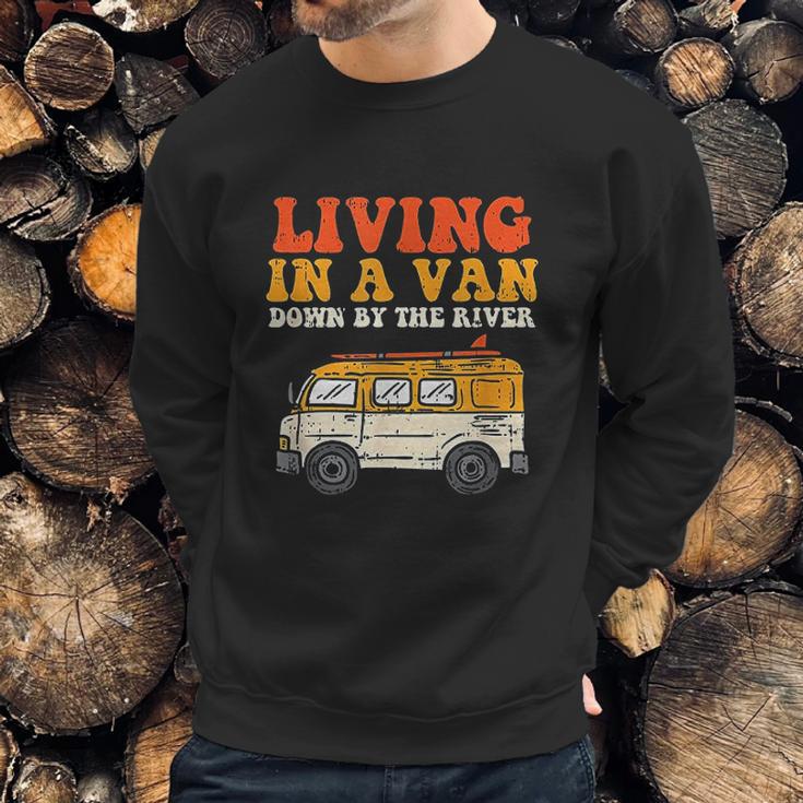 Living In A Van Down By The River L Nomad Road Trip Travel Sweatshirt Gifts for Him