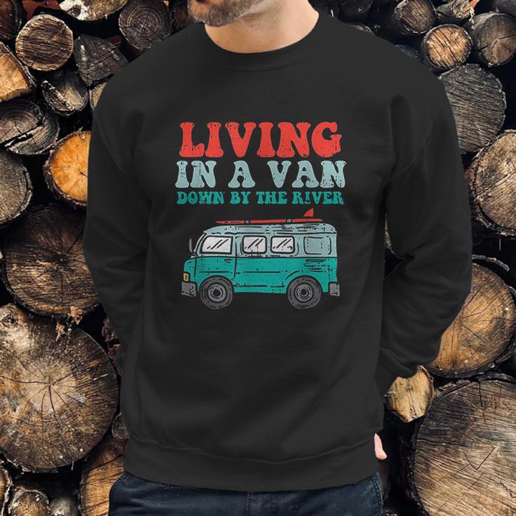 Living In A Van Down By The River L Nomad Road Trip Travel Sweatshirt Gifts for Him