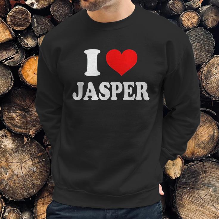 I Love Jasper Sweatshirt Gifts for Him