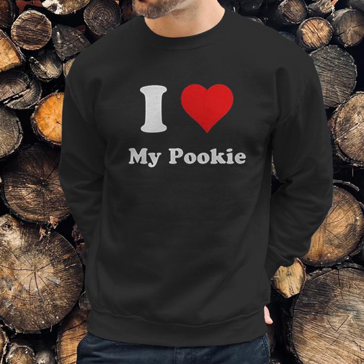 I Love My Pookieheart My Pookie Sweatshirt Gifts for Him