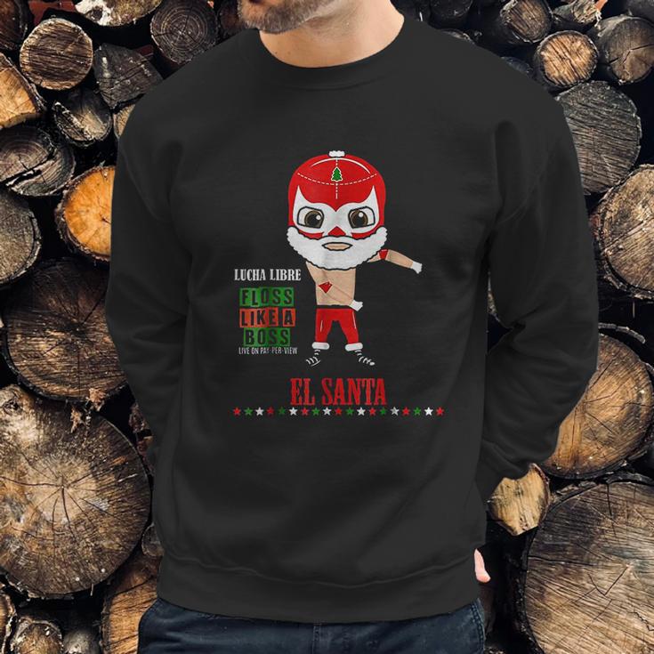 Lucha Libre El Santa Claus Floss Like A Boss 6 Sweatshirt Gifts for Him