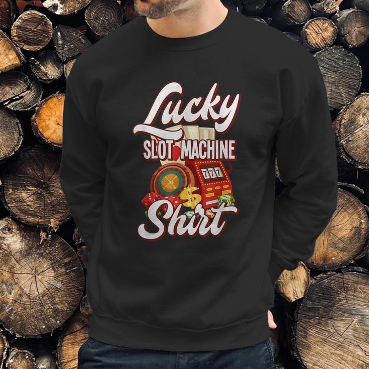 Lucky Slot Machine Casino Las Vegas Gambling Sweatshirt Gifts for Him