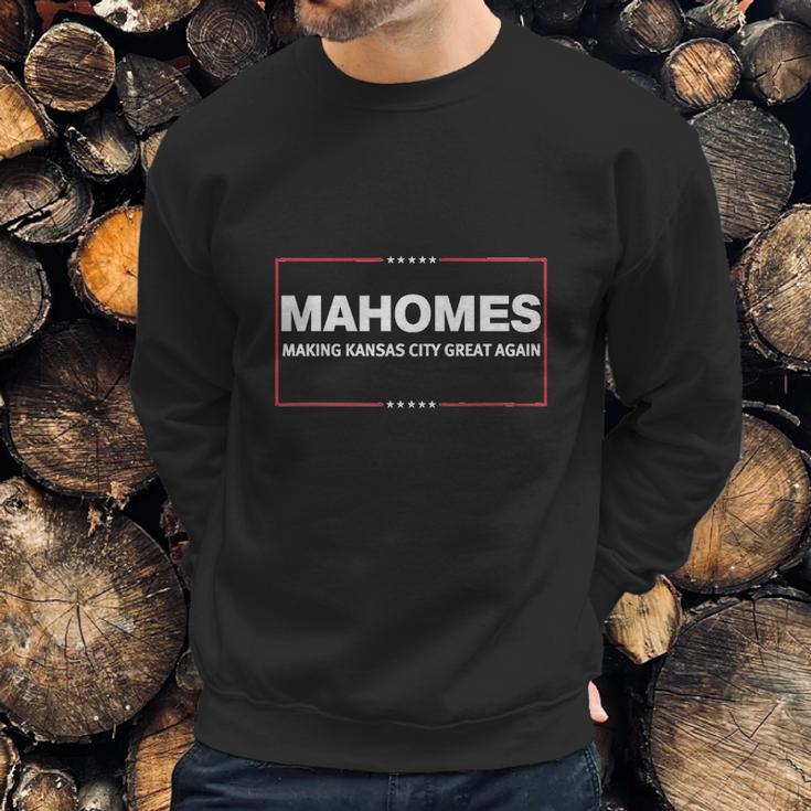 Mahomes Making Kansas City Great Again Sweatshirt Gifts for Him