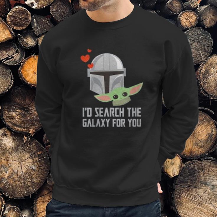 The Mandalorian Id Search The Galaxy For You Sweatshirt Gifts for Him