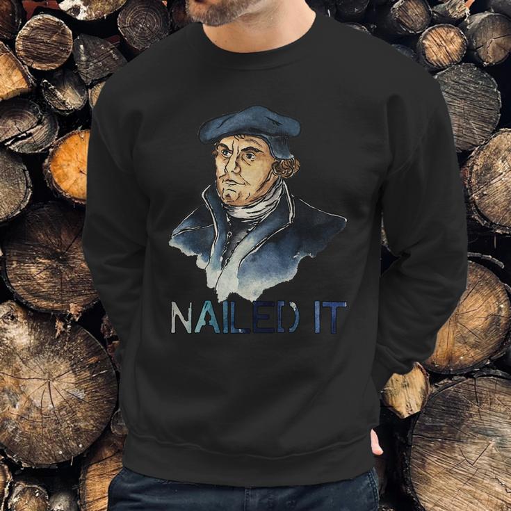 Martin Luther Nailed It Paint Stroke Sweatshirt Gifts for Him