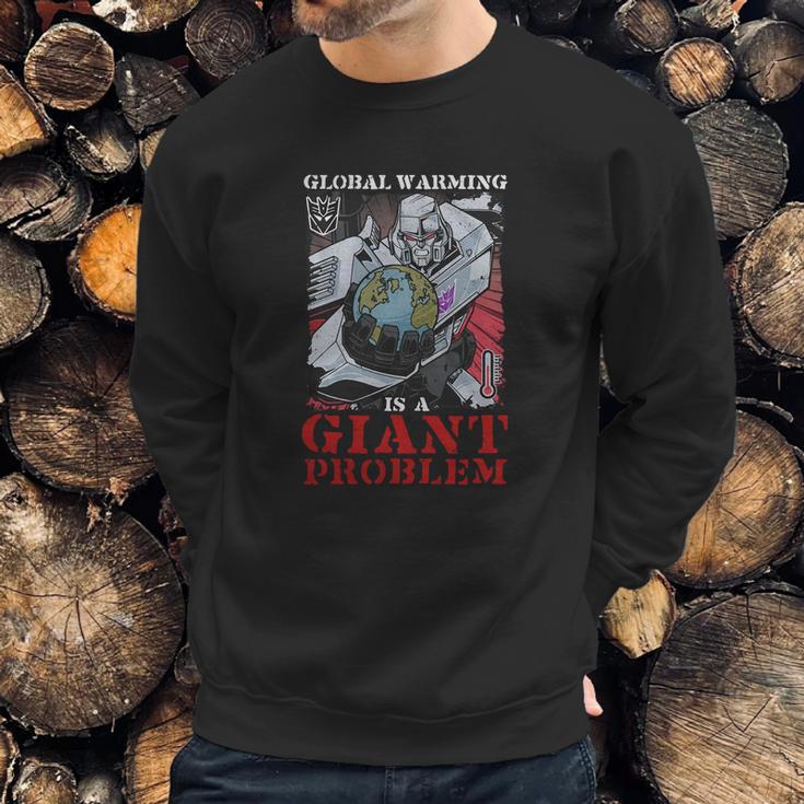 Megatron Global Warming Is A Giant Problem Sweatshirt Gifts for Him