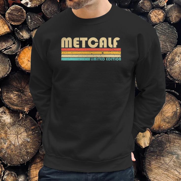 Metcalf Surname Funny Retro Vintage 80S 90S Sweatshirt Gifts for Him