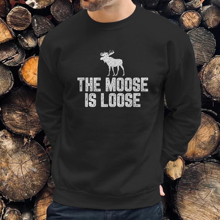 The Moose Is Loose Vintage Sweatshirt Gifts for Him