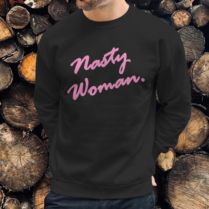 Nasty Woman Pink Script Hillary Clinton Sweatshirt Gifts for Him