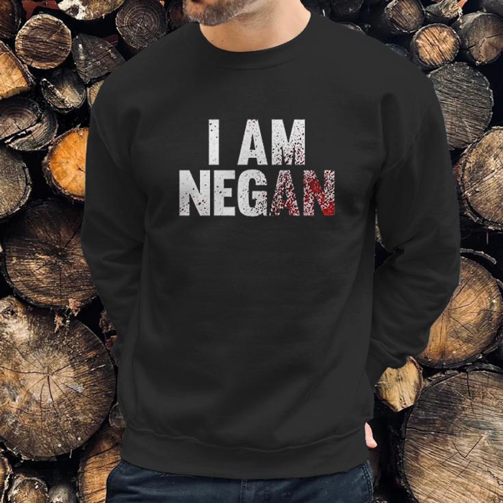 I Am Negan Sweatshirt Gifts for Him