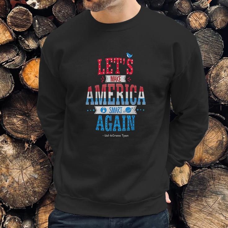 Neil Degrasse Tyson Make America Smart Again Sweatshirt Gifts for Him