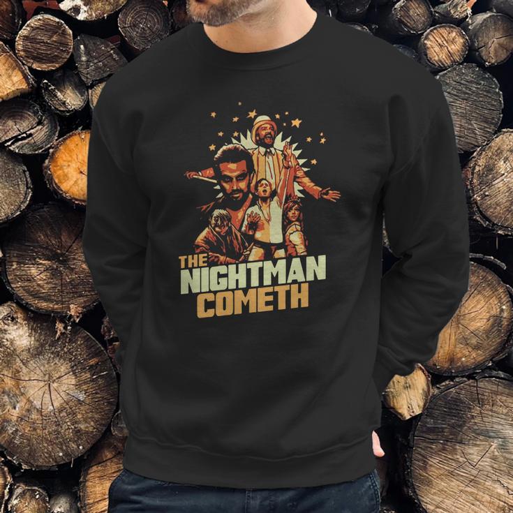 The Nightman Cometh Sweatshirt Gifts for Him