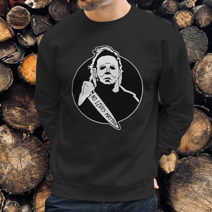 No Lives Matter Scary Halloween Sweatshirt Gifts for Him