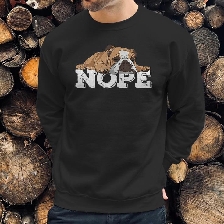 Nope Lazy English Bulldogs Sweatshirt Gifts for Him