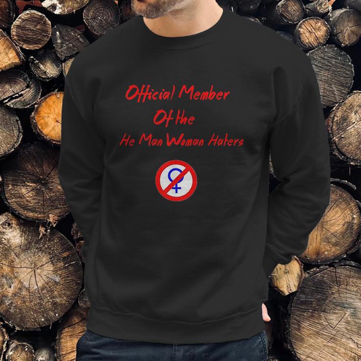 Official Member Of The He Man Woman Haters Sweatshirt Gifts for Him