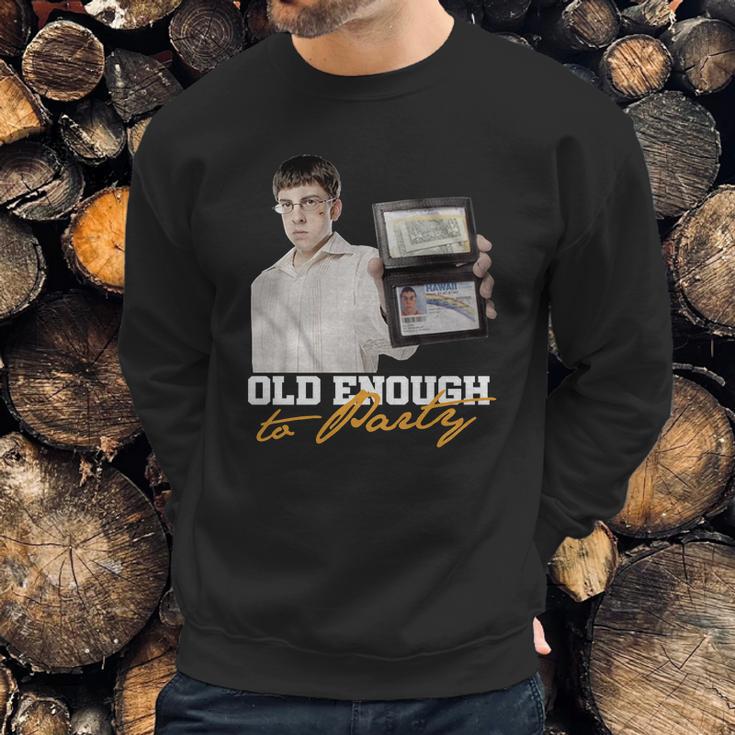 Old Enough To Party Mclovin Sweatshirt Gifts for Him