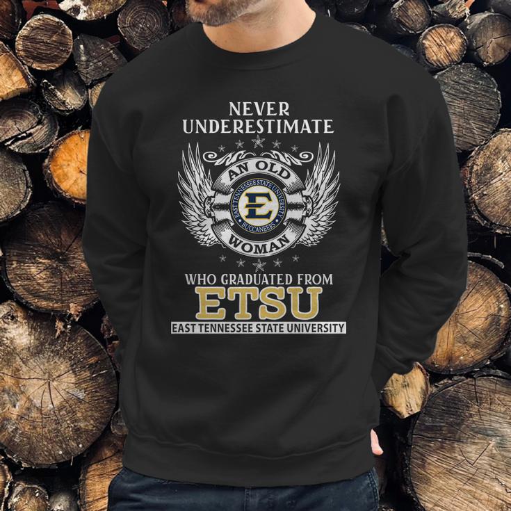 Old Man- Graduated From Etsu- East Tennessee State University Sweatshirt Gifts for Him