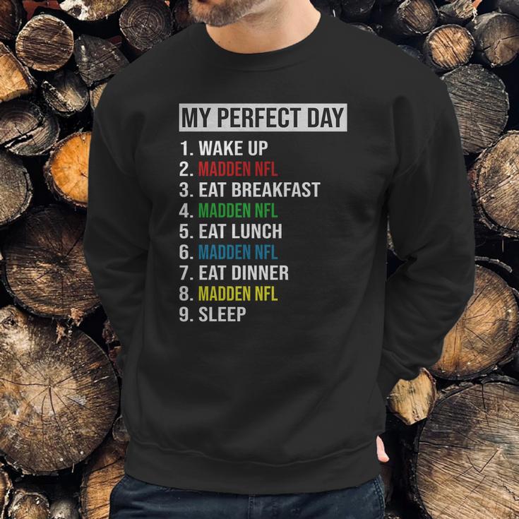 My Perfect Day Video Games Cool Gamer Play Madden Nfl All Day 2020 Sweatshirt Gifts for Him