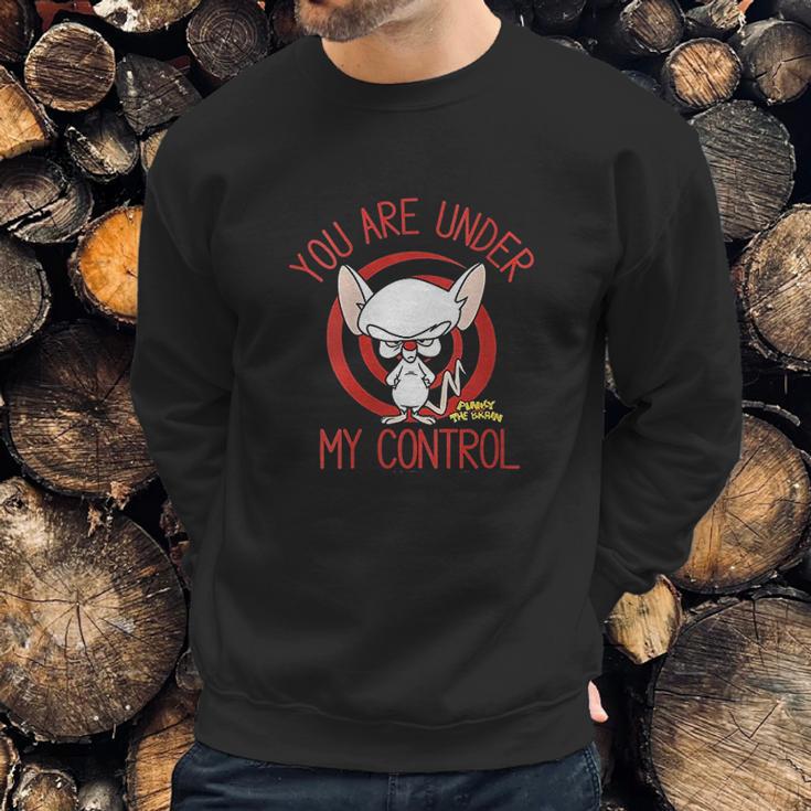 Pinky And The Brain You Are Under My Control Sweatshirt Gifts for Him