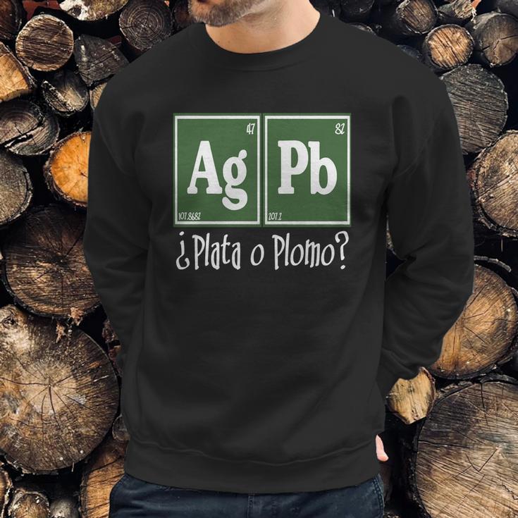 Plata O Plomo Oscura T-Shirts Sweatshirt Gifts for Him