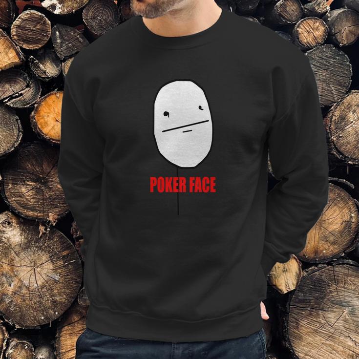 Poker Face Sweatshirt Gifts for Him