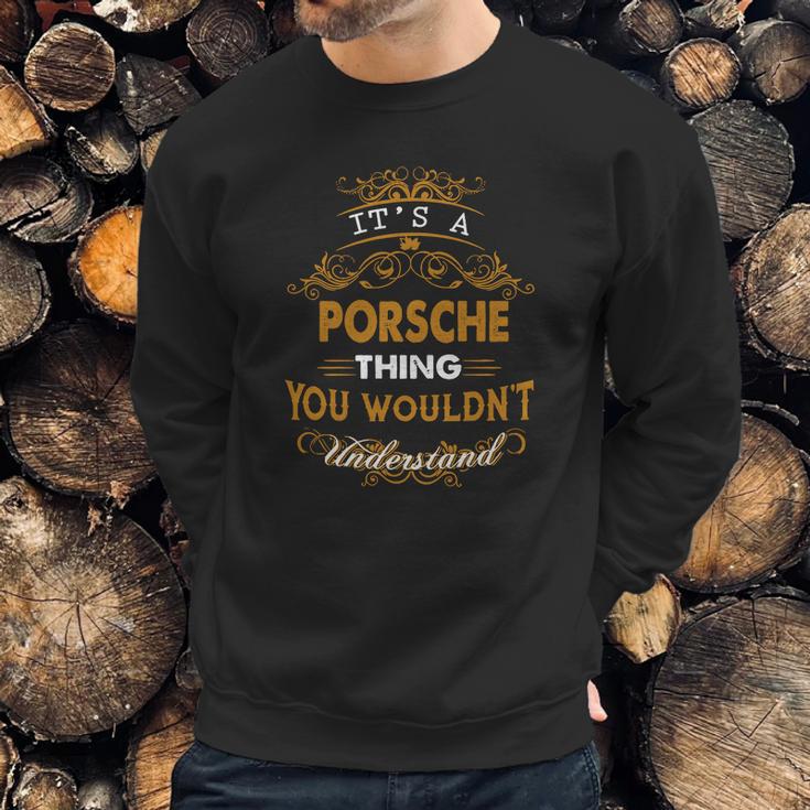 Porsche Name Shirt Porsche Funny Name Porsche Family Name GiftsShirt Sweatshirt Gifts for Him