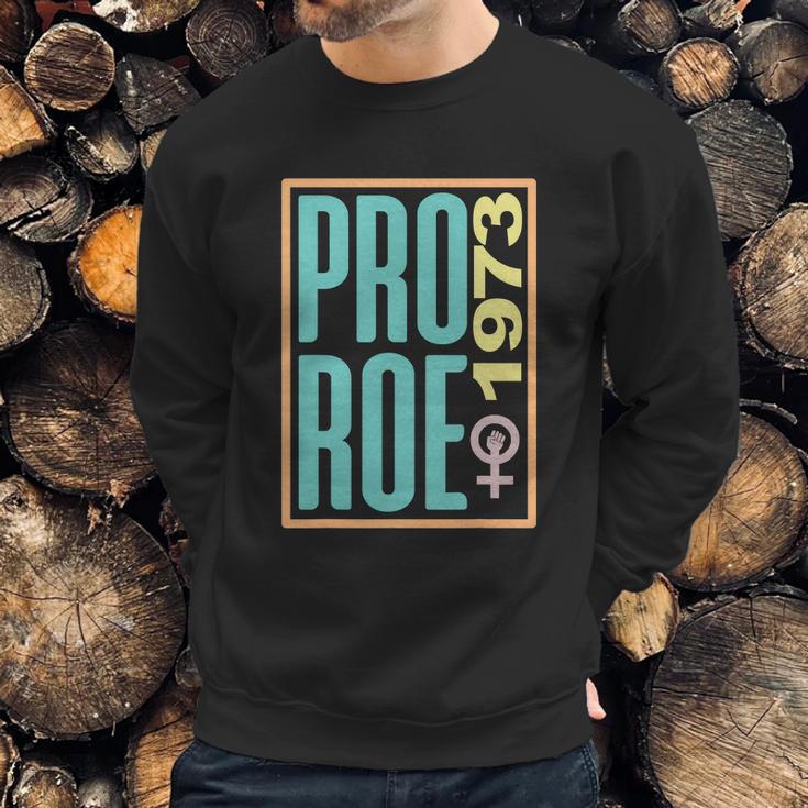 Pro Roe 1973 Pro Choice Abortion Rights Reproductive Rights Sweatshirt Gifts for Him