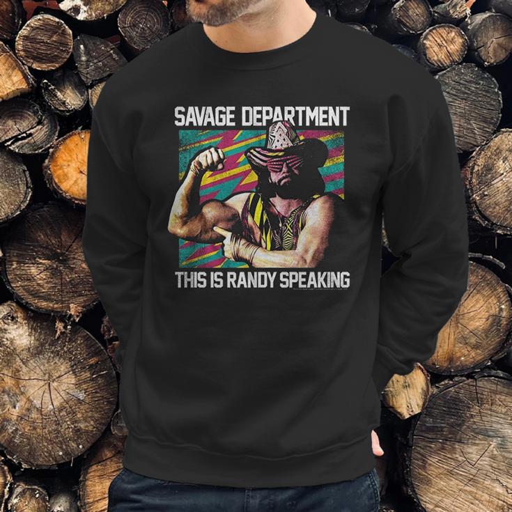 Randy Macho Man Savage This Is Randy Speaking Sweatshirt Gifts for Him