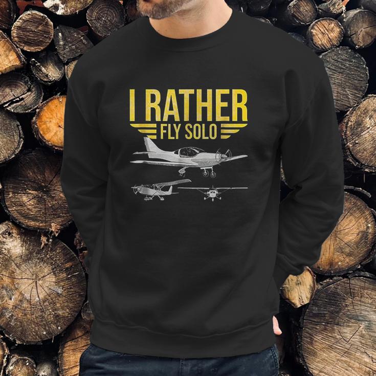 I Rather Fly Solo Funny Airplane Pilot Gift Sweatshirt Gifts for Him