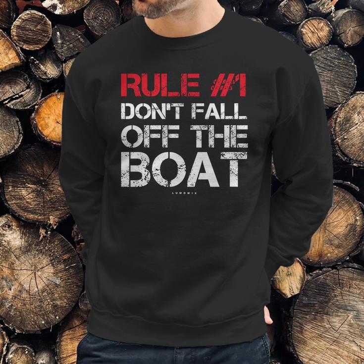 Rule 1 DonFall Off The Boat Shirt - Funny Cruise Shirts Sweatshirt Gifts for Him