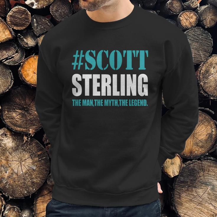 Scott Sterling The Man The Myth The Legend Sweatshirt Gifts for Him