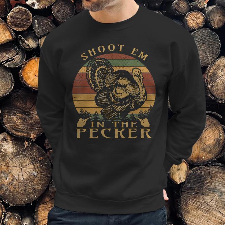 Shoot Em In The Pecker Funny Turkey Hunting T-Shirt Sweatshirt Gifts for Him