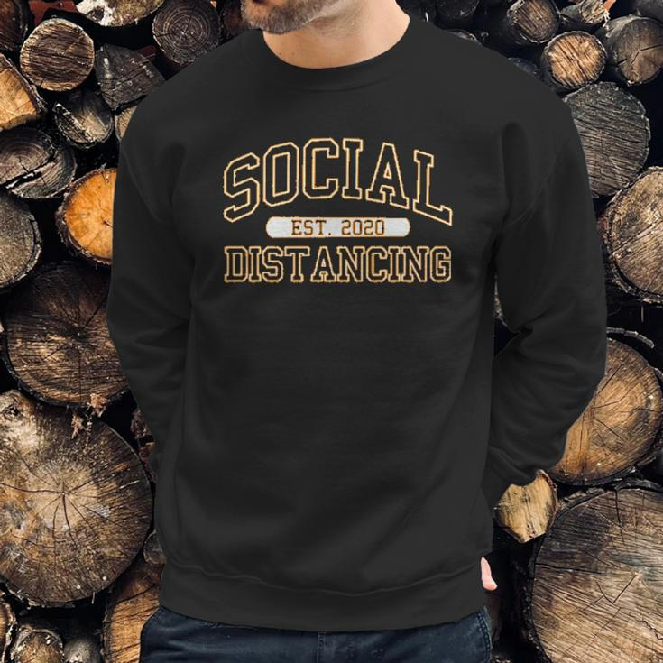 Social Distancing Est 2020 Funny Sweatshirt Gifts for Him