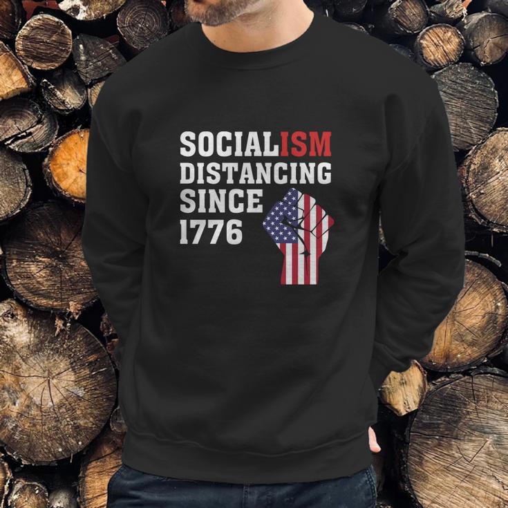 Socialism Distancing Since 1776 Raised Fist Sweatshirt Gifts for Him