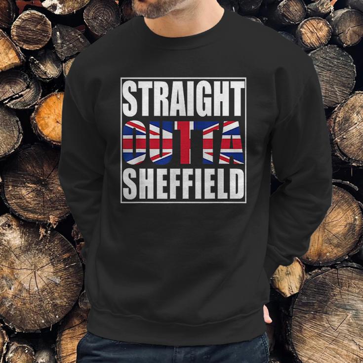 Straight Outta Sheffield United Kingdom Sweatshirt Gifts for Him