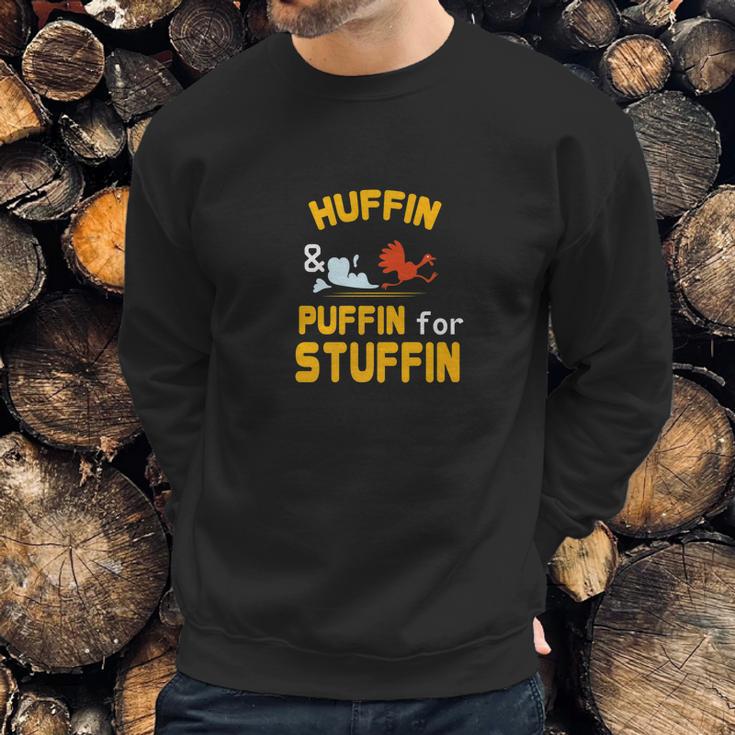 Thanksgiving Turkey Trot Huffin Puffin For Stuffin Sweatshirt Gifts for Him