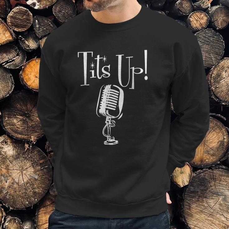 Tits Up Sweatshirt Gifts for Him